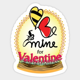 Bee mine for valentine Sticker